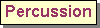 Text Box: Percussion