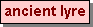 Text Box: ancient lyre