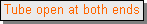 Text Box: Tube open at both ends
